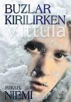 Buzlar Kirilirken Vittula - Niemi, Mikael