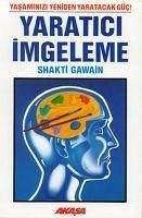 Yaratici Imgeleme - Gawain, Shakti