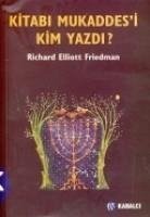 Kitabi Mukaddesi Kim Yazdi - Elliott Friedman, Richard