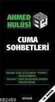 Cuma Sohbetleri - Hulusi, Ahmed