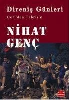 Direnis Günleri - Genc, Nihat