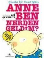 Anne Ben Nerden Geldim - Cankirili, Ali