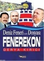 Deniz Feneri Dosyasi Fenerekon - Kirici, Derya