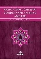 Arapca Isim Cümlesini Yeniden Yapilandiran Amiller - Dogan, Candemir