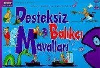 Desteksiz Balikci Mavallari - Zullo, Allan; Nash, Bruce