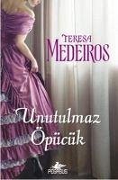 Unutulmaz Öpücük - Medeiros, Teresa