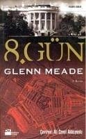 8. Gün - Meade, Glenn