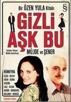 Gizli Ask Bu: Müjde ve ?ener