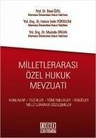 Milletlerarasi Özel Hukuk Mevzuati - Selin Pürselim, Hatice; Erkan, Mustafa; Özel, Sibel