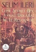 Cover Cemil Sevket Bey, Aynali Dolaba Iki El Revolver