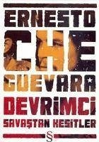 Devrimci Savastan Kesitler - Che Guevara, Ernesto