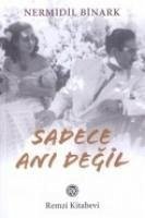 Sadece Ani Degil - Erner Binark, Nermidil