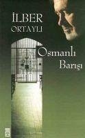 Osmanli Barisi - Ortayli, Ilber