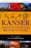 Kanser; Salgini Önlemek Icin 101 Cözüm Önerisi