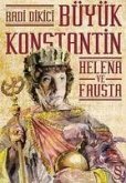 Büyük Konstantin; Helena ve Fausta