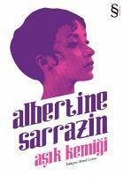 Asik Kemigi - Sarrazin, Albertine