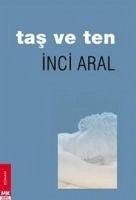 Tas ve Ten - Aral, Inci