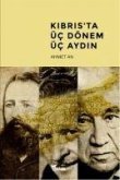 Kibrista Üc Dönem - Üc Aydin