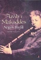 Azab-i Mukaddes - Tevfik, Neyzen