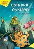 Eglenceli Öyküler 7 - Canavar Öyküleri - Funke, Cornelia