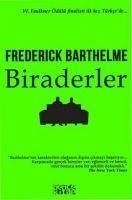 Biraderler - Barthelme, Frederick