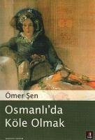 Osmanlida Köle Olmak - Sen, Ömer