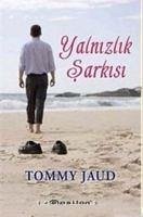 Yalnizlik Sarkisi - Jaud, Tommy