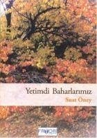 Yetimdi Baharlarimiz - Öney, Suat