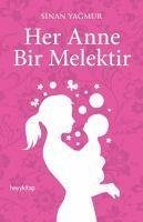 Her Anne Bir Melektir - Yagmur, Sinan