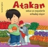 Atakan Sebze ve Meyvelerle Arkadas Oluyor