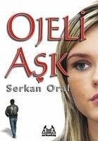 Ojeli Ask - Oral, Serkan