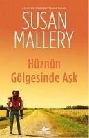 Hüznün Gölgesinde Ask - Mallery, Susan