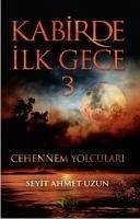 Kabirde Ilk Gece 3 - Ahmet Uzun, Seyit