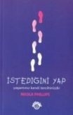 Istedigini Yap