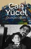 Ölüm ve Oglum - Yücel, Can