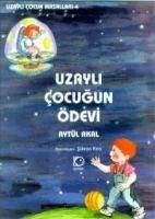 Uzayli Cocugun Ödevi - Akal, Aytül