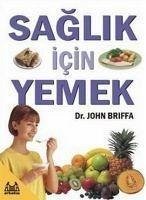 Saglik Icin Yemek - Briffa, John