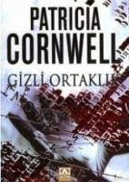 Gizli Ortaklik - Cornwell, Patricia