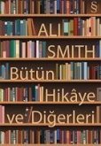 Bütün Hikaye ve Digerleri