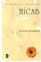 Hicab; Örtünmenin Felsefesi - Murteza Mutahhari, Ayetullah