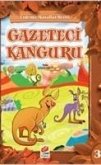 Gazeteci Kanguru; Erdemli Masallar Serisi 3