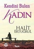 Kendini Bulan Kadin - Ertugrul, Halit