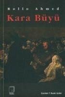 Kara Büyü - Ahmed, Rollo