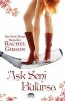 Ask Seni Bulursa - Gibson, Rachel