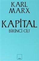 Kapital 1. Cilt - Marx, Karl