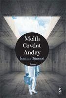 Isanin Güncesi - Cevdet Anday, Melih