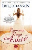 Zamanin Rengi Asktir - Johansen, Iris