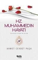 Hz. Muhammed s.a.v.in Hayati - Cevdet Pasa, Ahmet