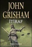 Itiraf - Grisham, John