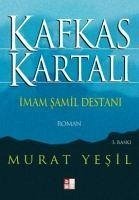 Kafkas Kartali Imam Samil Destani - Yesil, Murat